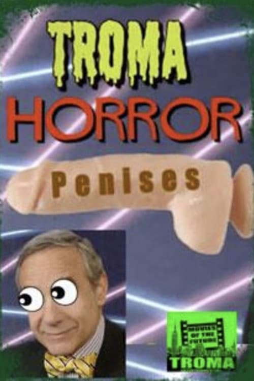 Постер: Troma Entertainment's Horror Penises