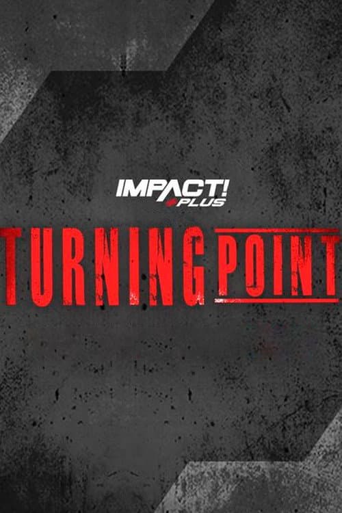 Постер: IMPACT Wrestling: Turning Point 2023