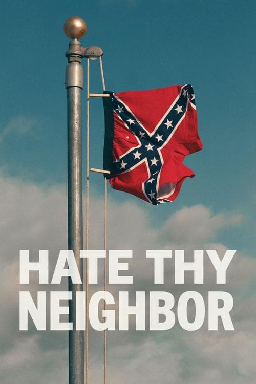 Постер: Hate Thy Neighbor