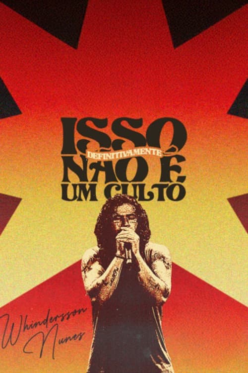Постер: Whindersson Nunes: Isso Definitivamente Não É Um Culto