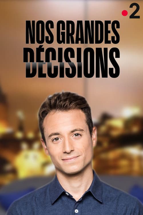 Постер: Nos grandes décisions