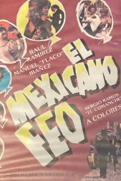 Постер: El mexicano feo
