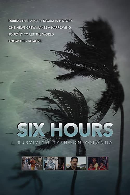 Постер: Six Hours: Surviving Typhoon Yolanda