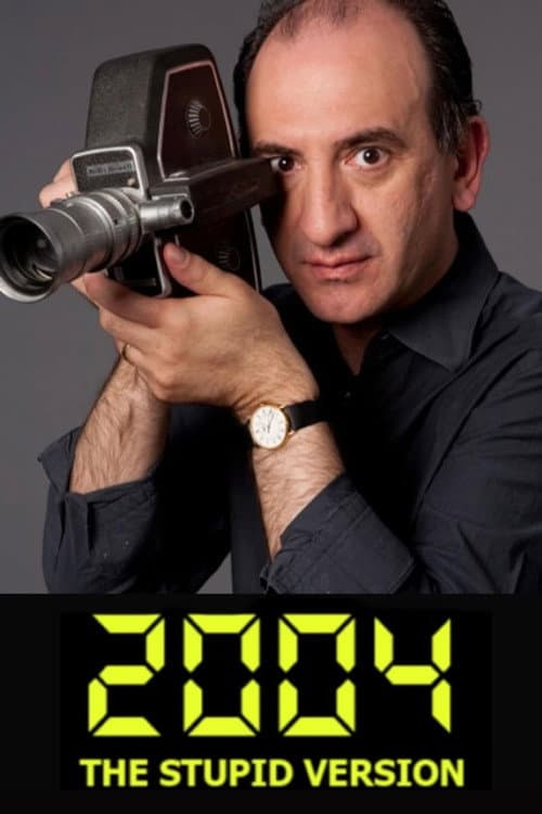 Постер: 2004: The Stupid Version