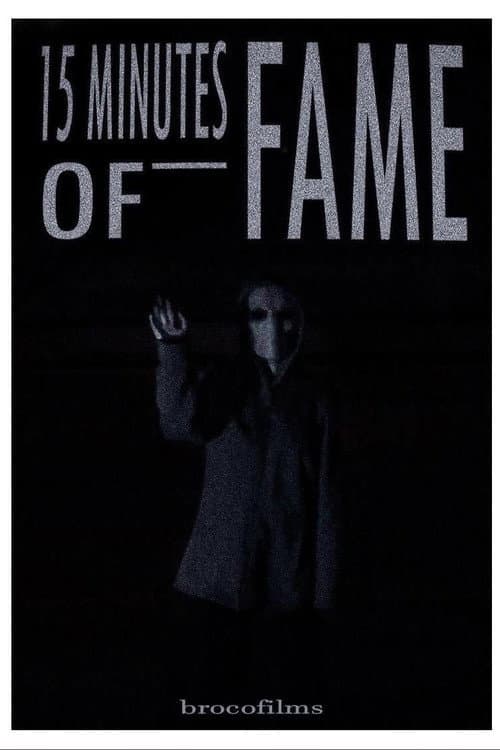 Постер: 15 Minutes of Fame