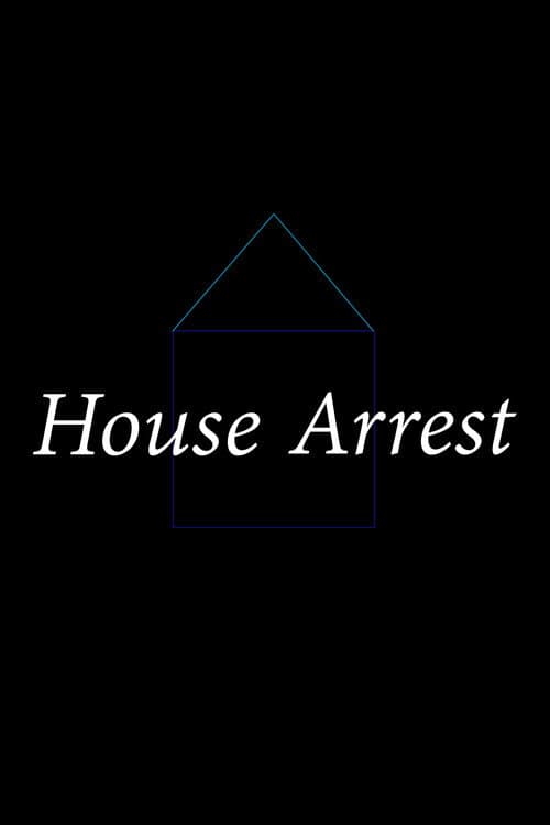 Постер: House Arrest
