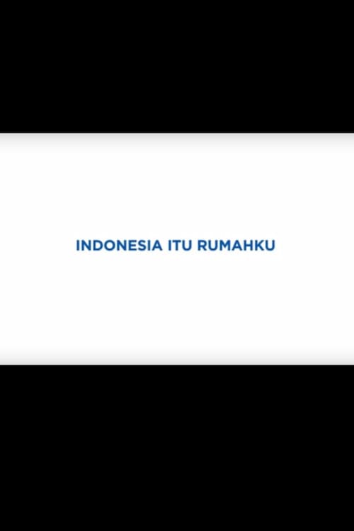 Постер: Indonesia Itu Rumahku