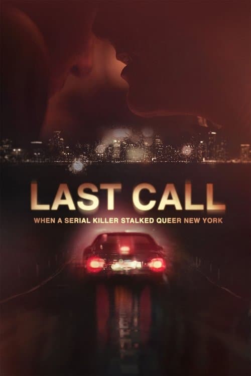 Постер: Last Call: When a Serial Killer Stalked Queer New York