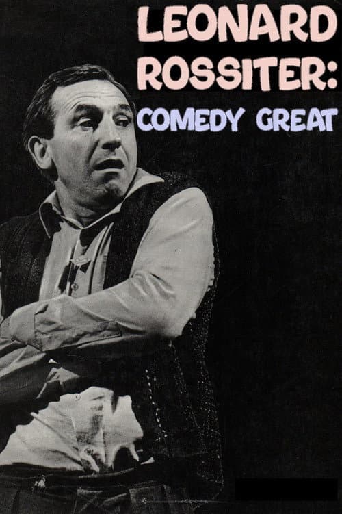 Постер: Leonard Rossiter: Comedy Great