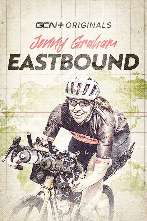 Постер: Eastbound: Jenny Graham's Round The World Adventure