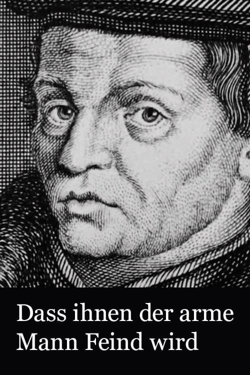 Постер: Dass ihnen der arme Mann Feind wird