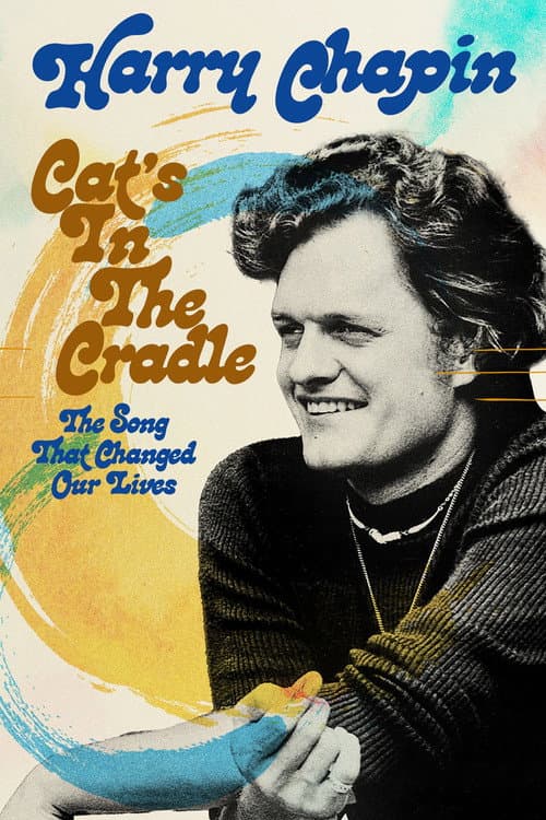 Постер: Harry Chapin - Cat’s in the Cradle: The Song That Changed Our Lives
