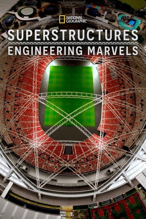 Постер: Superstructures: Engineering Marvels
