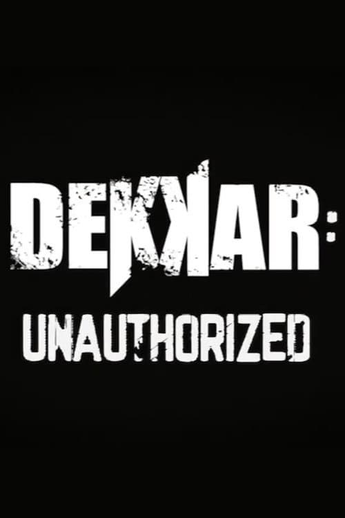Постер: Dekkar: Unauthorized