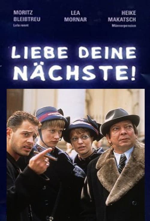 Постер: Liebe Deine Nächste!
