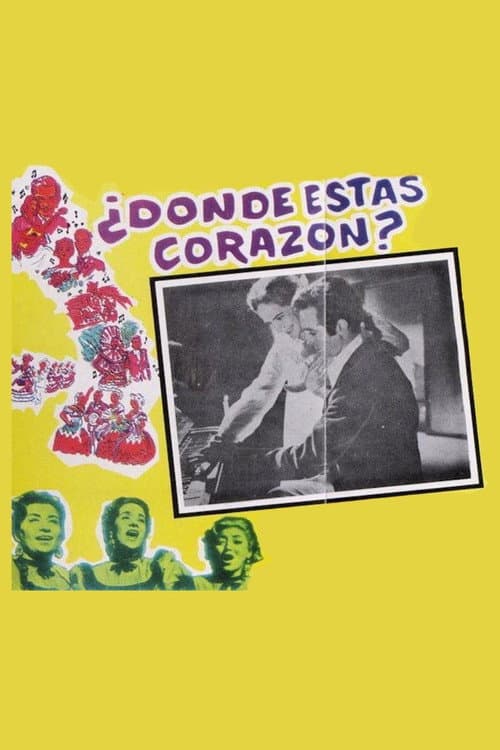 Постер: ¿Dónde estás, corazón?