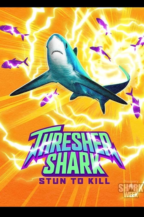 Постер: Thresher Shark: Stun to Kill