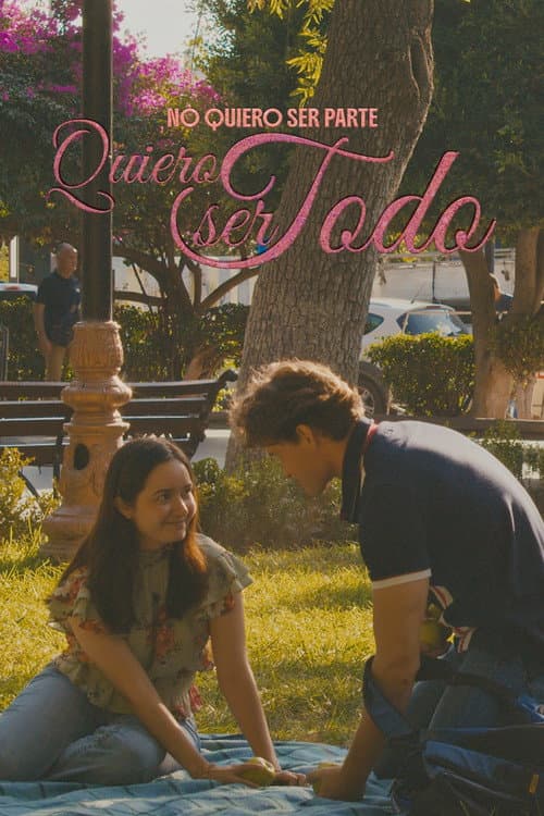 Постер: No Quiero Ser Parte Quiero Ser Todo