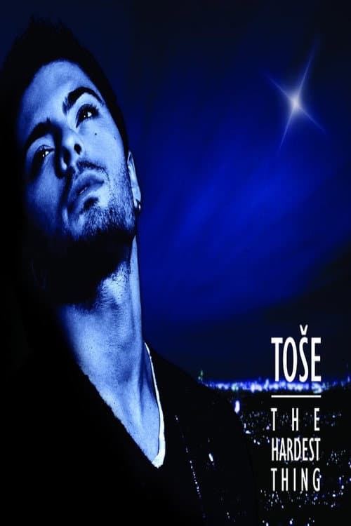 Постер: Toše: The Hardest Thing