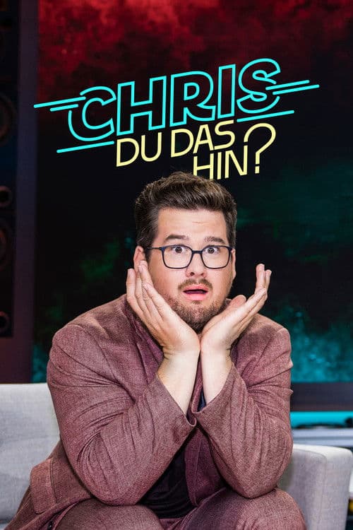 Постер: Chris Du das hin?