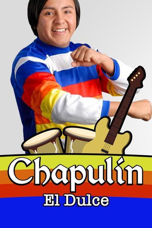 Постер: Chapulín, el Dulce