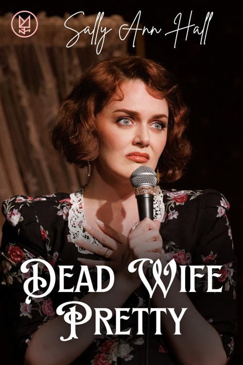 Постер: Sally Ann Hall: Dead Wife Pretty