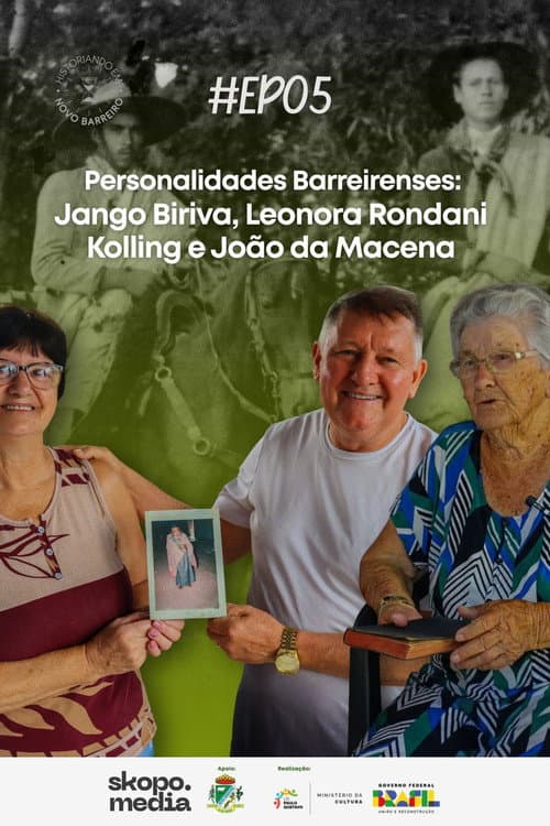 Постер: Personalidades Barreirenses: Jango Biriva, Leonora Kolling e João da Macena - Historiando em Novo Barreiro