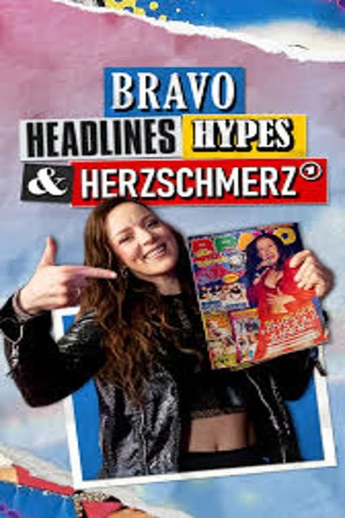Постер: BRAVO - Headlines, Hypes und Herzschmerz