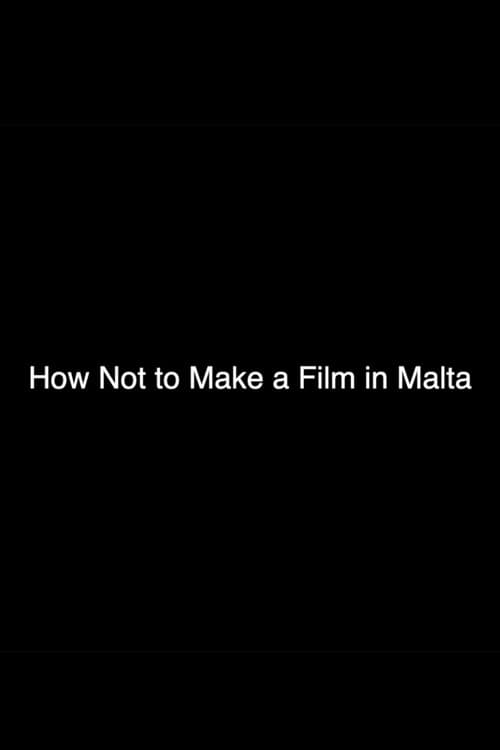 Постер: How Not to Make a Film in Malta