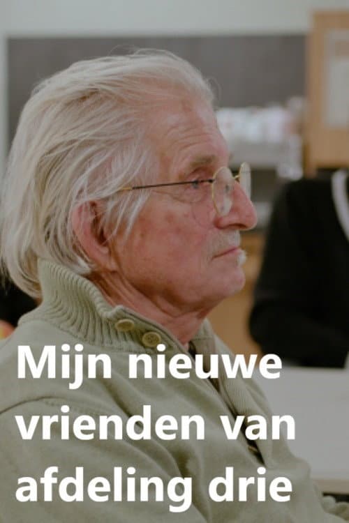 Постер: Mijn nieuwe vrienden van afdeling drie