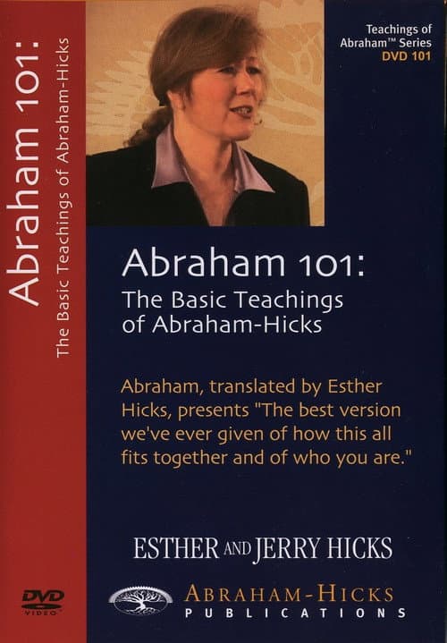 Постер: Abraham 101: The Basic Teachings of Abraham-Hicks