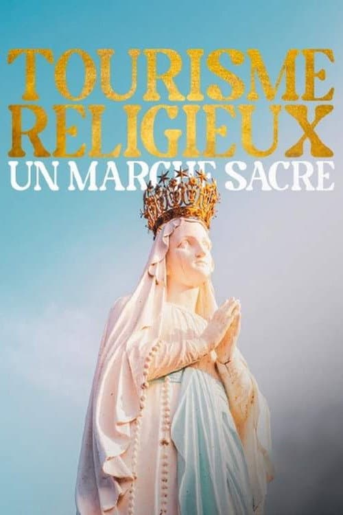 Постер: Tourisme religieux, un marché sacré