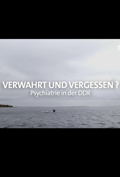 Постер: Verwahrt und vergessen? Psychiatrie in der DDR