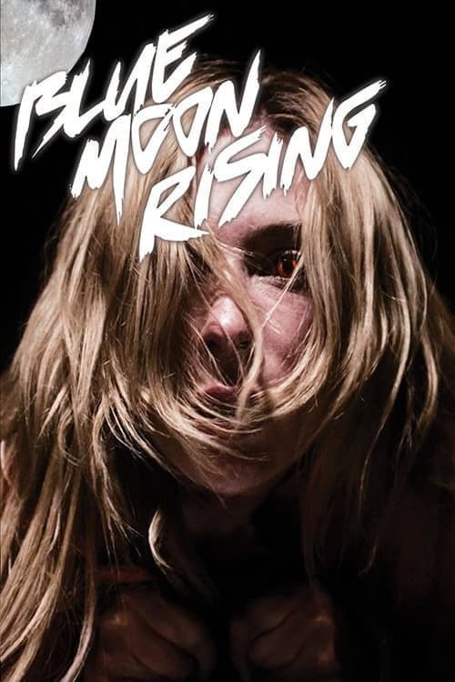 Постер: Blue Moon Rising