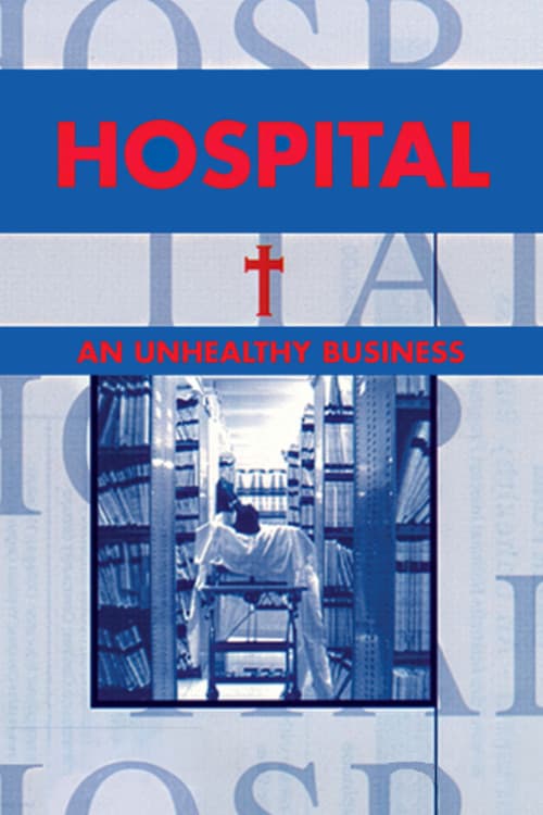 Постер: Hospital - An Unhealthy Business