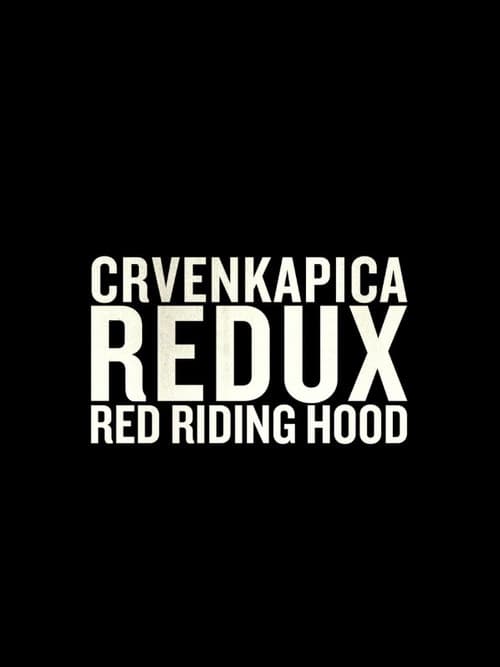Постер: Crvenkapica redux