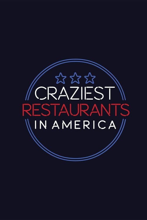 Постер: Craziest Restaurants in America