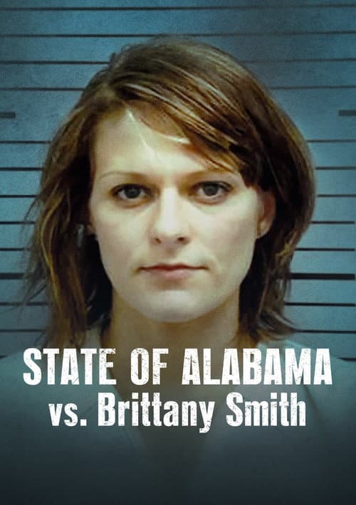 Постер: State of Alabama vs. Brittany Smith