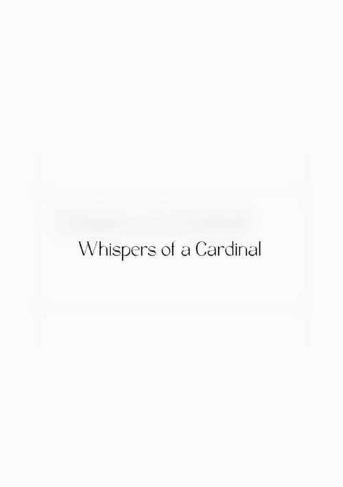 Постер: Whispers of a Cardinal