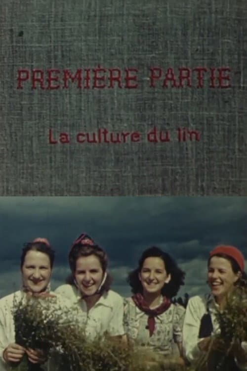 Постер: Le lin du Canada - Première partie: La culture du lin
