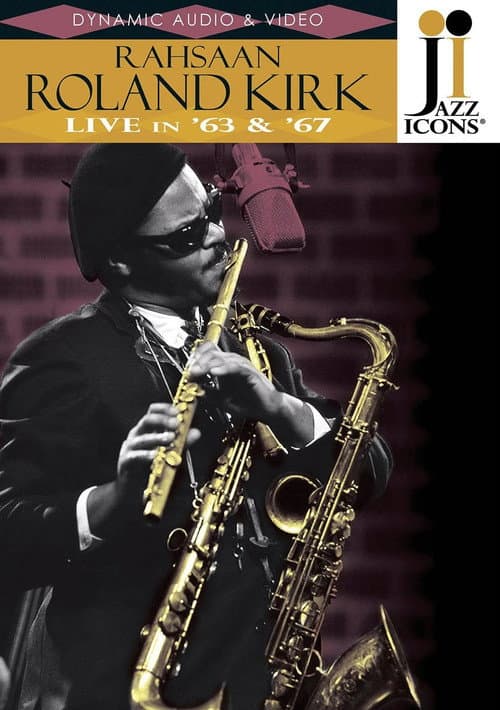 Постер: Jazz Icons: Rahsaan Roland Kirk - Live in '63 and '67