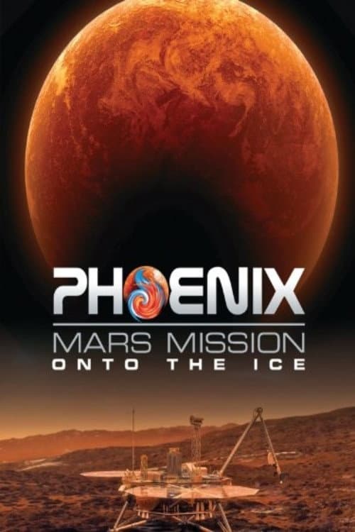 Постер: Phoenix Mars Mission: Onto the Ice