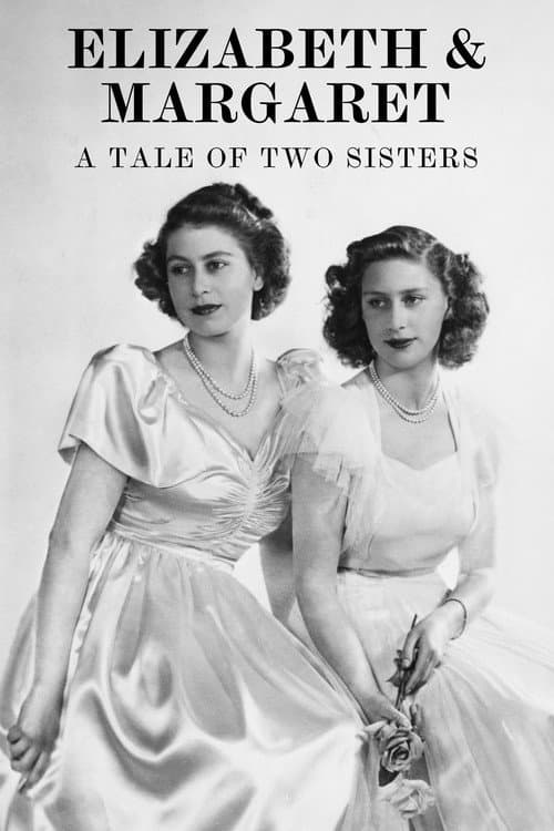 Постер: Elizabeth & Margaret: Amor e Lealdade