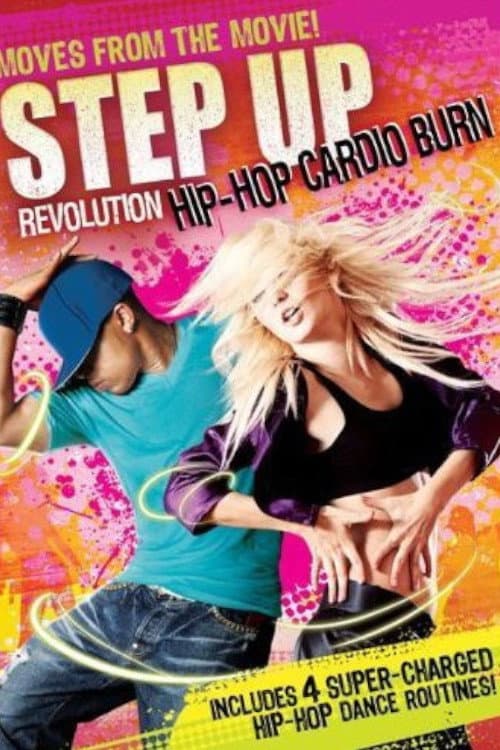 Постер: Step Up Revolution: Hip-Hop Cardio Burn