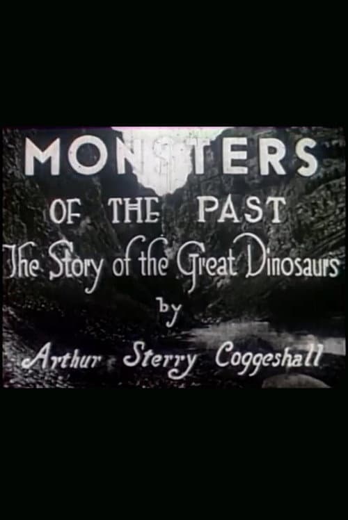 Постер: Monsters of the Past: The Story of the Great Dinosaurs