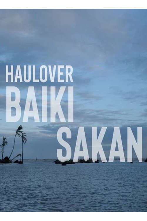 Постер: Haulover, Baiki Sakan
