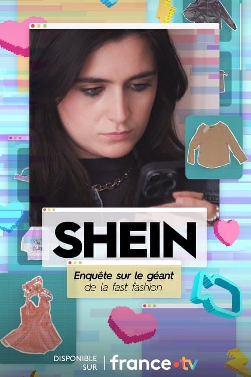 Постер: SHEIN : Enquête sur le géant de la fast fashion
