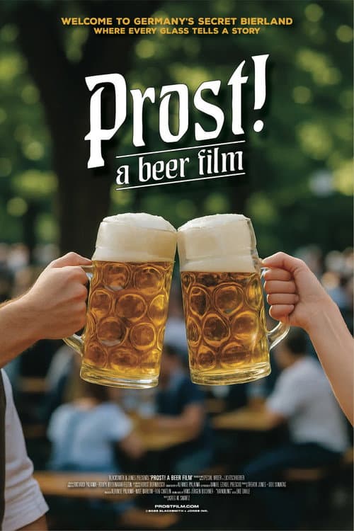 Постер: Prost! - A Beer Film