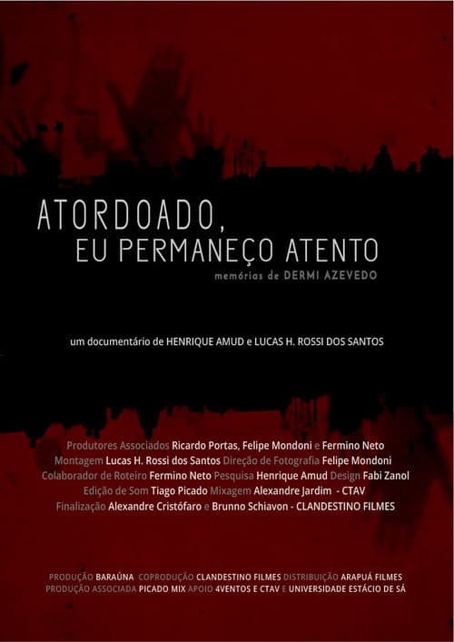 Постер: Atordoado, Eu Permaneço Atento