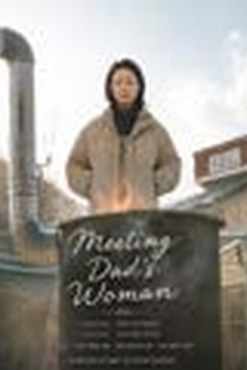 Постер: Meeting Dad's Woman